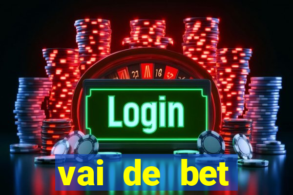 vai de bet gusttavo lima app